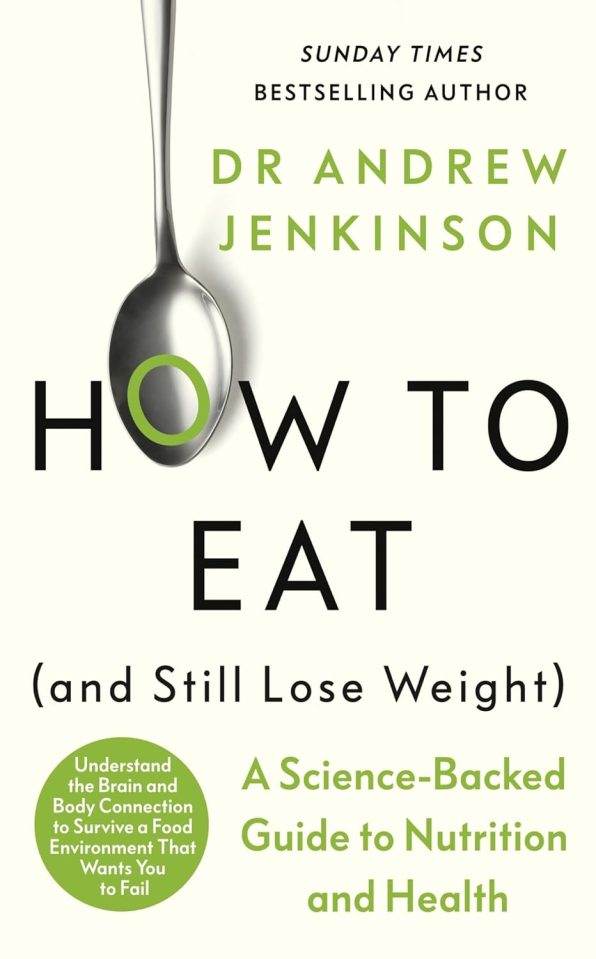 Book cover for "How To Eat (and Still Lose Weight)" by Dr. Andrew Jenkinson.