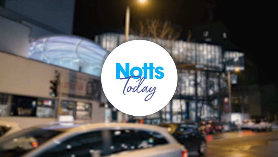 Notts Today logo over a blurred nighttime city street scene.
